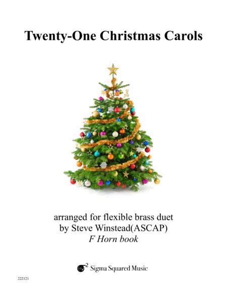 Twenty-One Christmas Carols For Flexible Brass Duet - F Horn